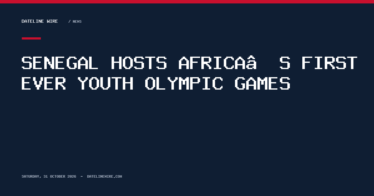 Senegal hosts Africa’s first ever Youth Olympic Games